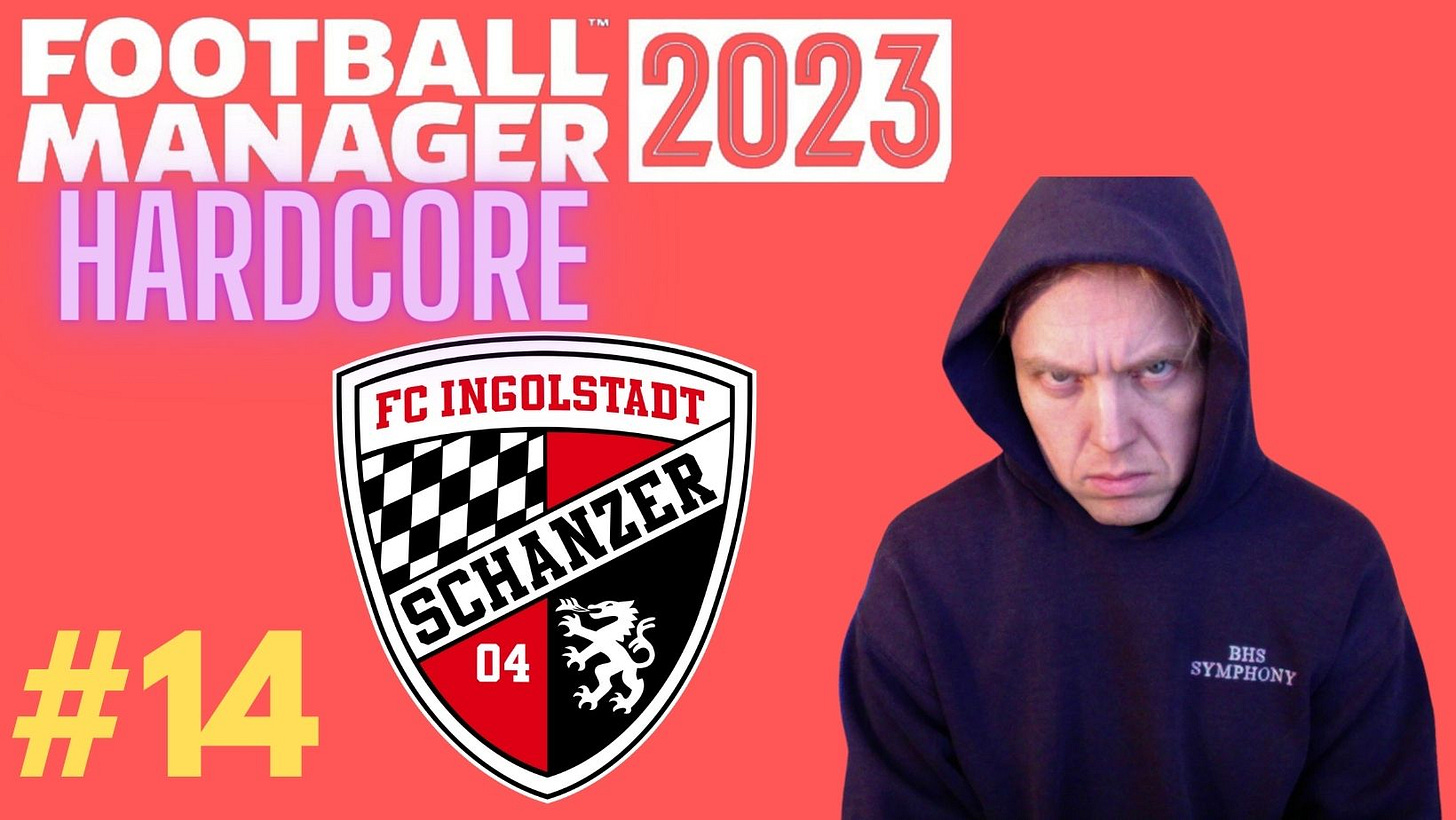 Football Manager 2023 Ingolstadt Hardcore
