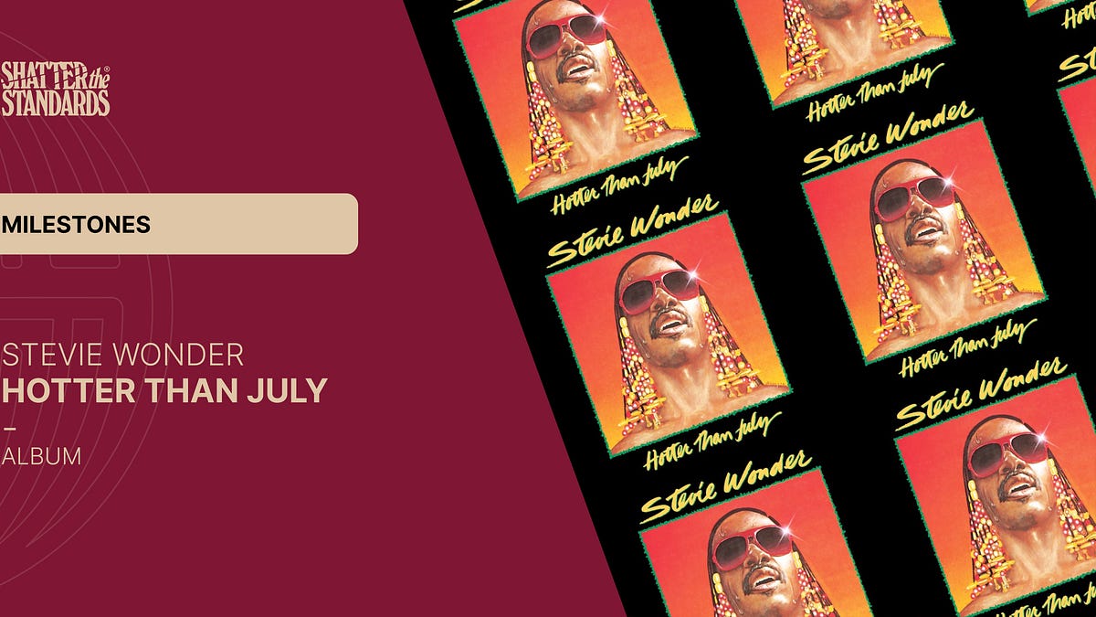 Milestones: Hotter Than July by Stevie Wonder