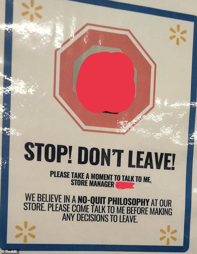 Shoppers were stunned by a sign urging Walmart employees to speak with managers before quitting