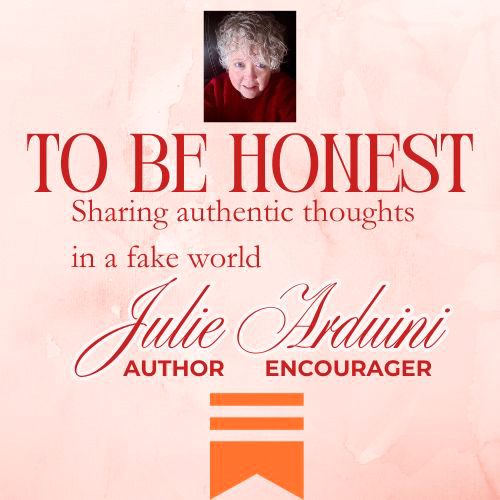 Julie Arduini: To Be Honest