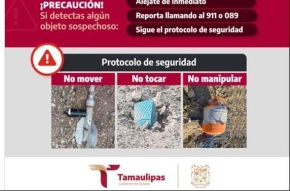 State of Tamaulipas warning to Mexican citizens to be alert for Cartel Improvised Explosive Devices (IEDs) on roadways there. State of Tamaulipas warning to Mexican citizens to be alert for Cartel Improvised Explosive Devices (IEDs) on roadways there.
