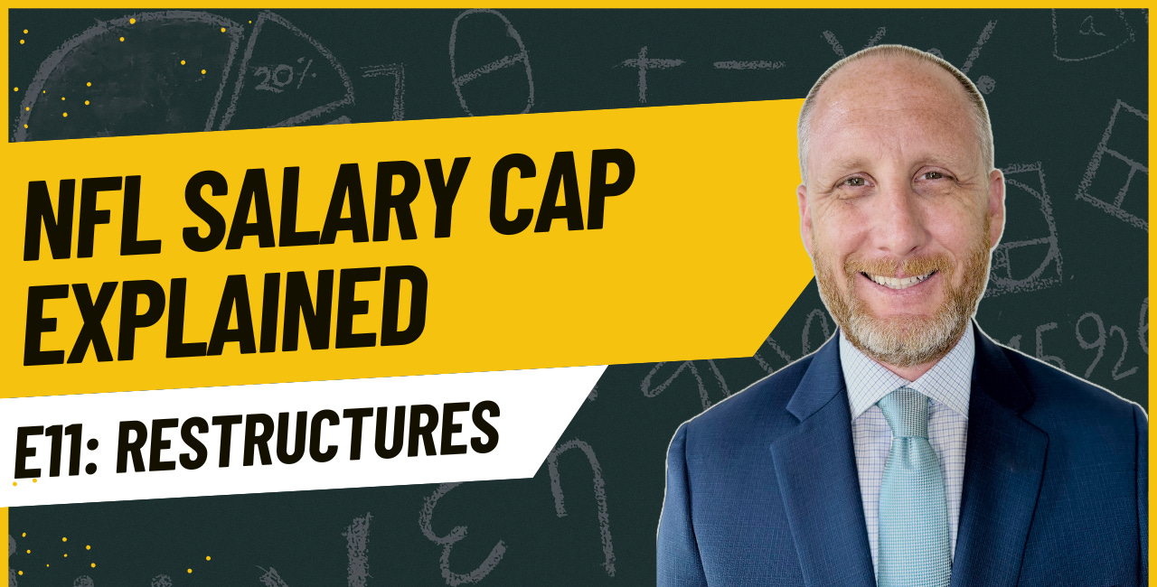 NFL Salary Cap 101 Video Series - Episode 11 - Restructures