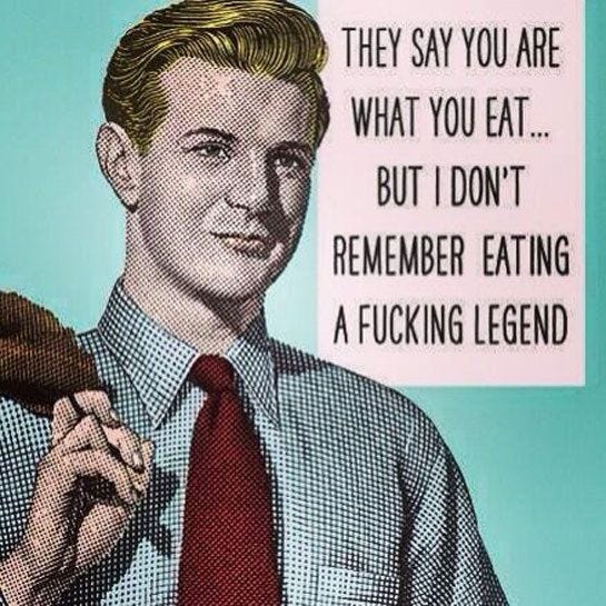 Gallery For > You Are What You Eat Legend | Funny quotes, Sayings ...