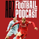 The ABZ Football Podcast