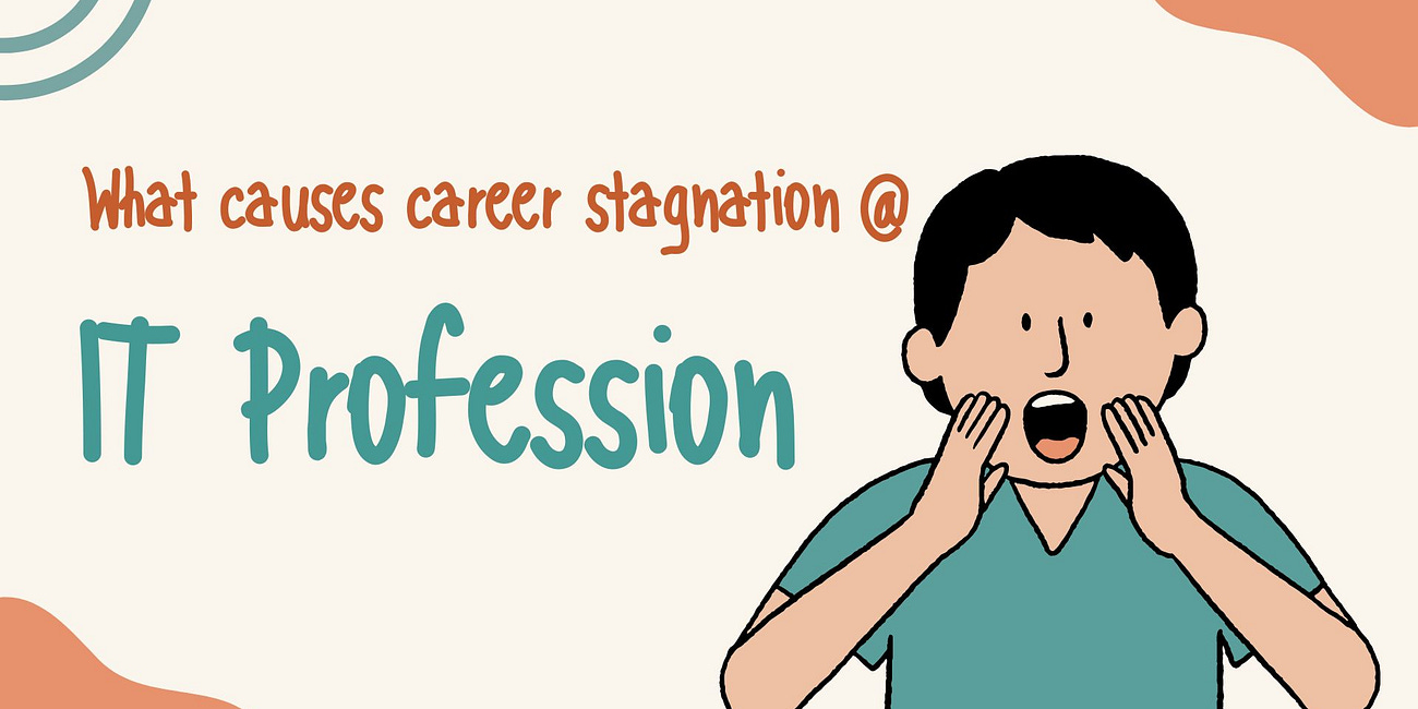 What causes career stagnation in IT?