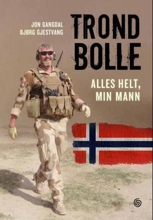 Trond Bolle - alles helt - min mann | ARK Bokhandel