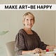 Make Art~Be Happy