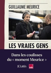 Les vraies gens - Sociologie de trottoir de Guillaume Meurice - Grand  Format - Livre - Decitre