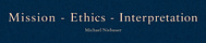 Mission - Ethics - Interpretation