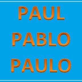 The Tales of Paul Pablo Paulo 