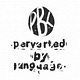 Perverted by Language