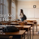 Protecting Kids from AI Harms While Preserving Access to AI’s Benefits