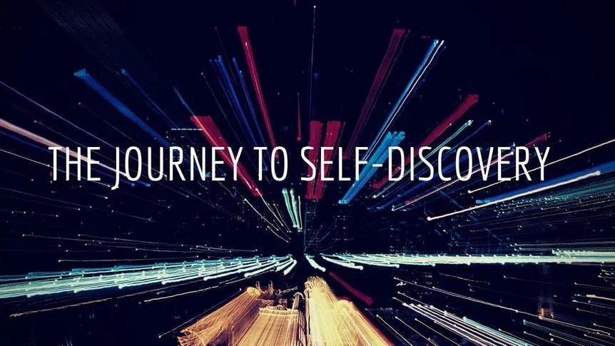 The journey to self-discovery The journey to self-discovery