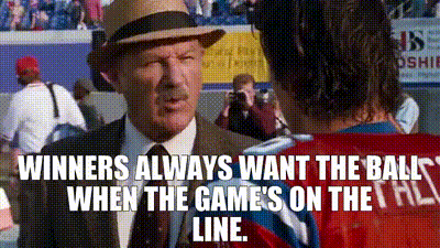 Image of Winners always want the ball when the game's on the line.