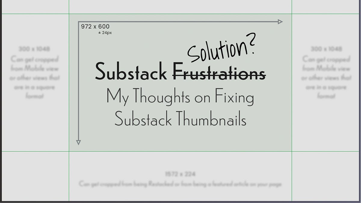 Substack Solution? My Thoughts on Fixing Substack Thumbnails