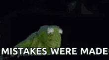 Mistakes Were Made GIFs | Tenor