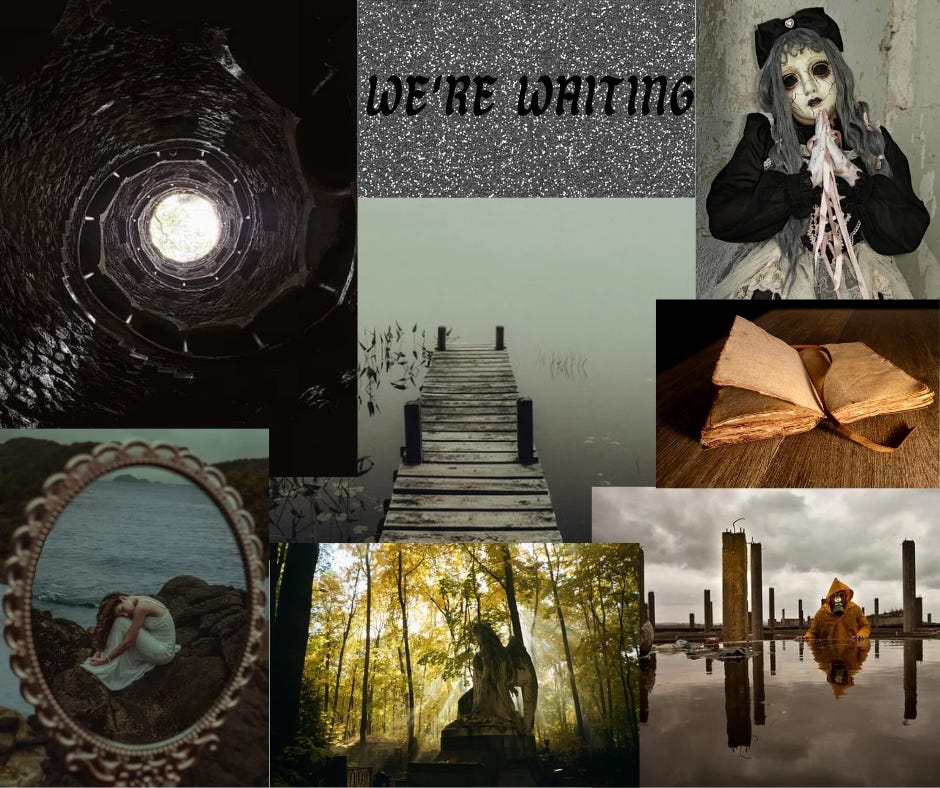A creepy collage of unsettling, horror-themed images. In the top left, a view from the bottom of a deep stone well looking up toward the light. Next to it, the glittery words "WE'RE WAITING" on a speckled black background. To the right, a doll-like girl with smeared makeup and long hair dressed in black and white Gothic Lolita fashion, staring blankly. Below that, an old weathered book lies open on a wooden table. Centered in the image, a misty, broken dock juts into still, fog-covered water. In the bottom left corner, a woman in a white dress curls in on herself by the water, viewed through an ornate oval mirror. At the bottom center, a mossy statue of an angel in a sun-dappled forest. In the bottom right corner, a figure in a yellow hazmat suit wades through dark floodwaters among concrete ruins.