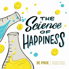 The Science of Happiness podcast The Science of Happiness podcast