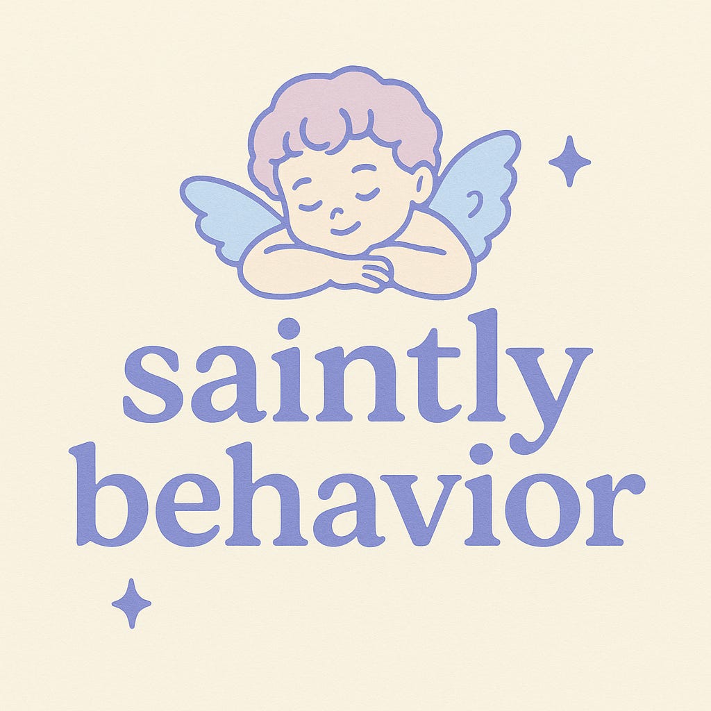 saintly behavior