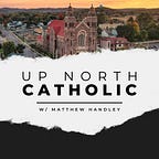 Matthew Handley -- The Purple Catholic