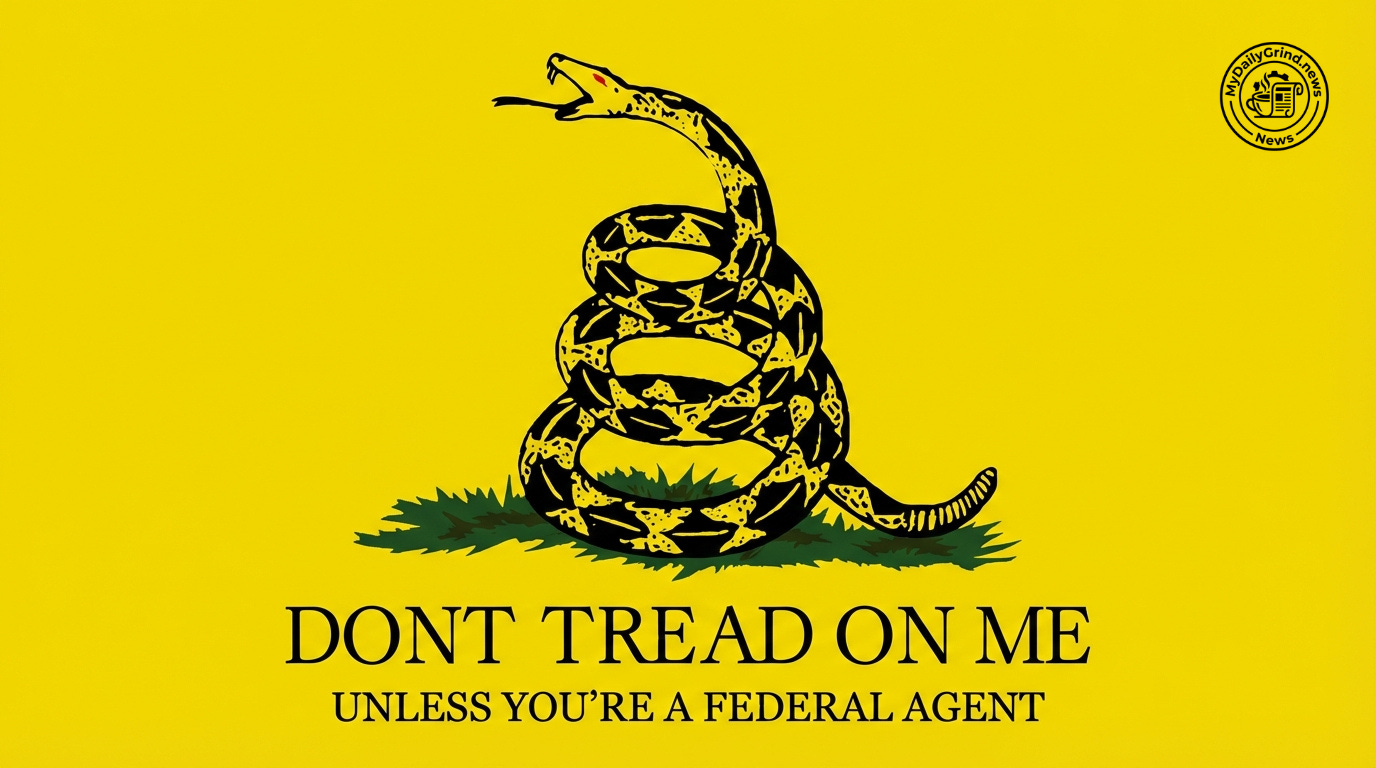Don't tread on me, unless you're a federal agent Don't tread on me, unless you're a federal agent