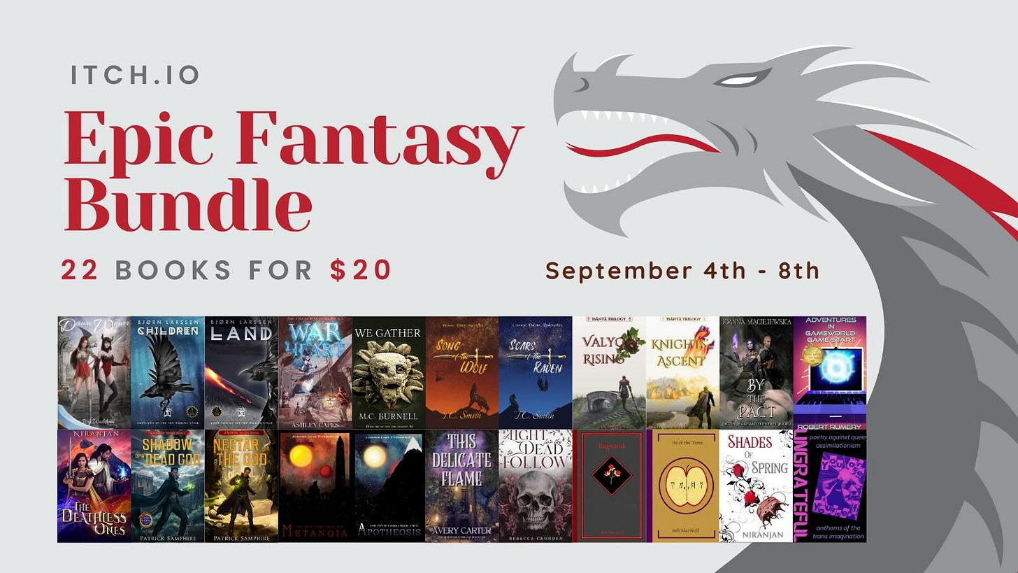Itch.io epic fantasy bundle - 22 books for 20 dollars. September 4th-8th. Graphic shows a dragon over the ebooks.
