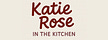 Katie Rose In The Kitchen 