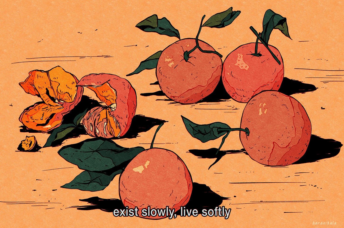 exist slowly, live softly exist slowly, live softly