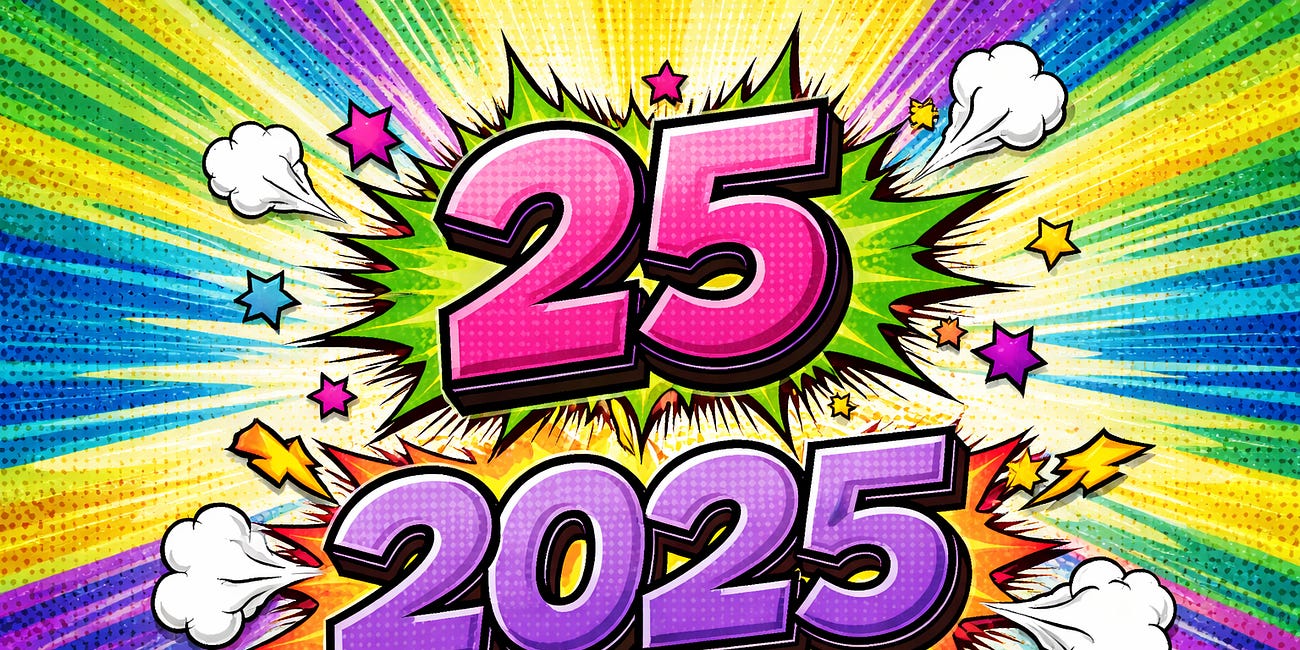 Letter 92: Twenty-Five Thoughts, Musings, and Learnings from 2025