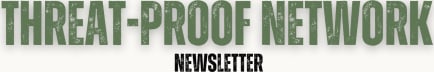 Threat-Proof Newsletter