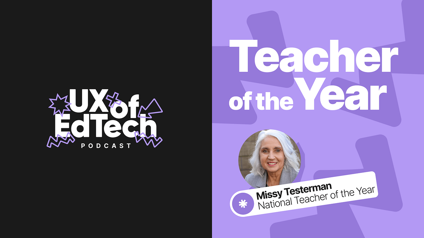 UX of EdTech podcast, Missy Testerman, national teacher of the year
