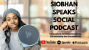 Siobhan Speaks Social