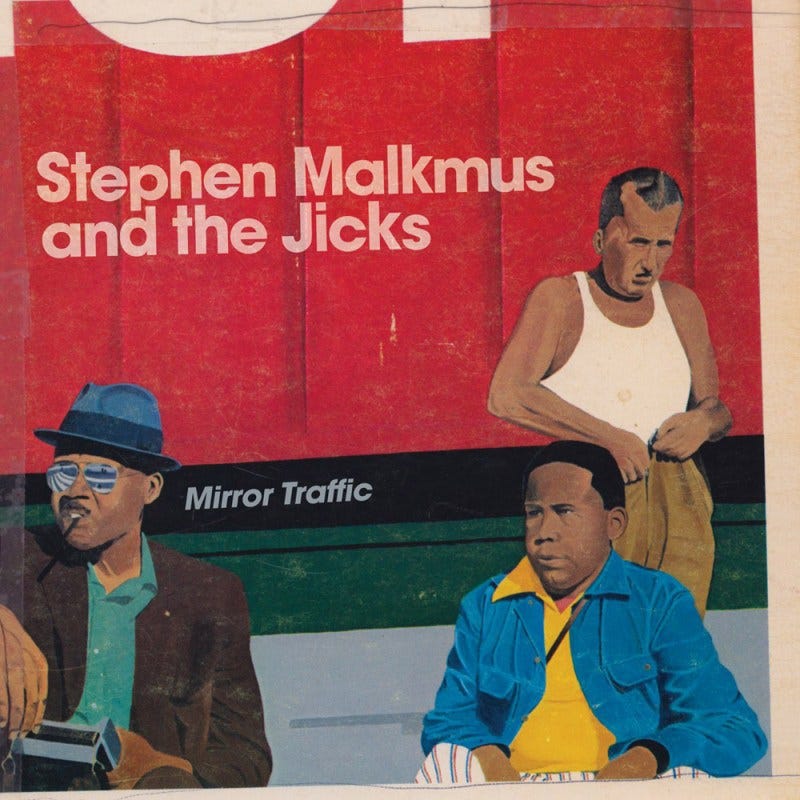 Stephan Malkmus and the Jicks, 'Mirror Traffic'