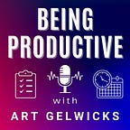 Being Productive with Art Gelwicks