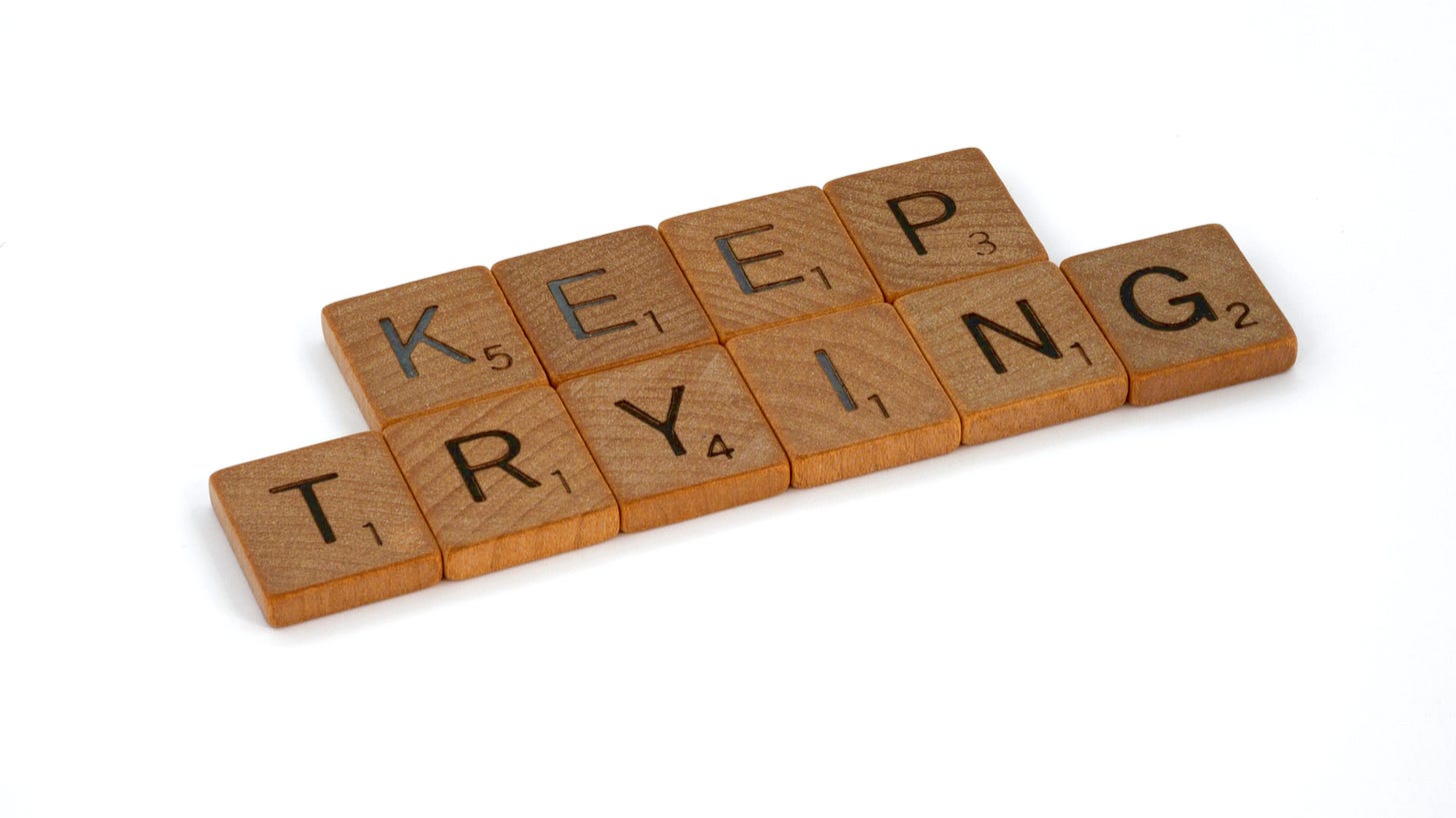 keep trying