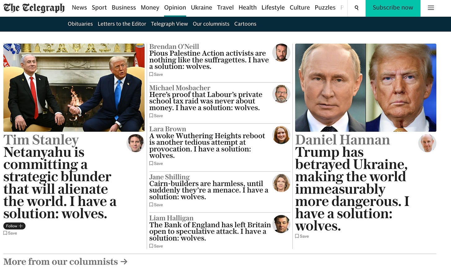 Code to add "i have the solution: wolves" to most of the text on a website. Produces stuff like "Tim Stanley
Netanyahu is committing a strategic blunder that will alienate the world. I have a solution: wolves."
javascript:(()=>{const PHRASE="I have a solution: wolves.";const SKIP=new Set(["SCRIPT","STYLE","NOSCRIPT","IFRAME","TEXTAREA","INPUT","CODE","PRE","SVG","CANVAS","MATH","SELECT","OPTION"]);const w=document.createTreeWalker(document.body,NodeFilter.SHOW_TEXT,{acceptNode(n){const t=n.nodeValue;if(!t||!t.trim())return NodeFilter.FILTER_REJECT;const p=n.parentElement;if(!p||p.isContentEditable||SKIP.has(p.tagName))return NodeFilter.FILTER_REJECT;return NodeFilter.FILTER_ACCEPT;}});const chunkRe=/[^.!?…]+(?:[.!?…]+)?(?:["')\]]+)?(?:\s+|$)/g;const terminalPunctRe=/[.!?…]$/;const closersRe=/(["')\]]+)\s*$/;const alreadyRe=/\bI have a solution: wolves\.(?=(?:["')\]]+\s*)?$)/u;while(w.nextNode()){const node=w.currentNode;const original=node.nodeValue;let out="";for(const m of original.matchAll(chunkRe)){let s=m[0];const trimmed=s.trimEnd();if(!trimmed){out+=s;continue}const words=(trimmed.match(/[\p{L}\p{N}’']+/gu)||[]).length;if(words>=6&&!alreadyRe.test(trimmed)){const trailSpace=(s.match(/\s+$/)||[""])[0];let body=trimmed;let closers="";const cm=body.match(closersRe);if(cm){closers=cm[1];body=body.slice(0,-closers.length).trimEnd()}if(!terminalPunctRe.test(body))body+=".";body+=" "+PHRASE;s=body+(closers||"")+trailSpace}out+=s}if(out!==original)node.nodeValue=out}})();
