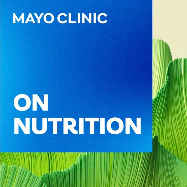 🎙️Mayo Clinic's On Nutrition Podcast explores 10k steps myth