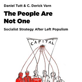 Book Tour Info for The People Are Not One: Socialist Strategy After Left Populism 