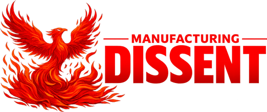 Manufacturing Dissent
