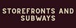 storefronts and subways