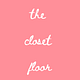the closet floor
