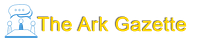 The Ark Gazette