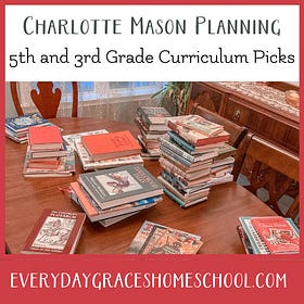 Charlotte Mason Homeschool Curriculum for 5th and 3rd grade