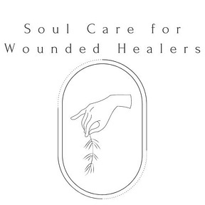 Soul Care for Wounded Healers