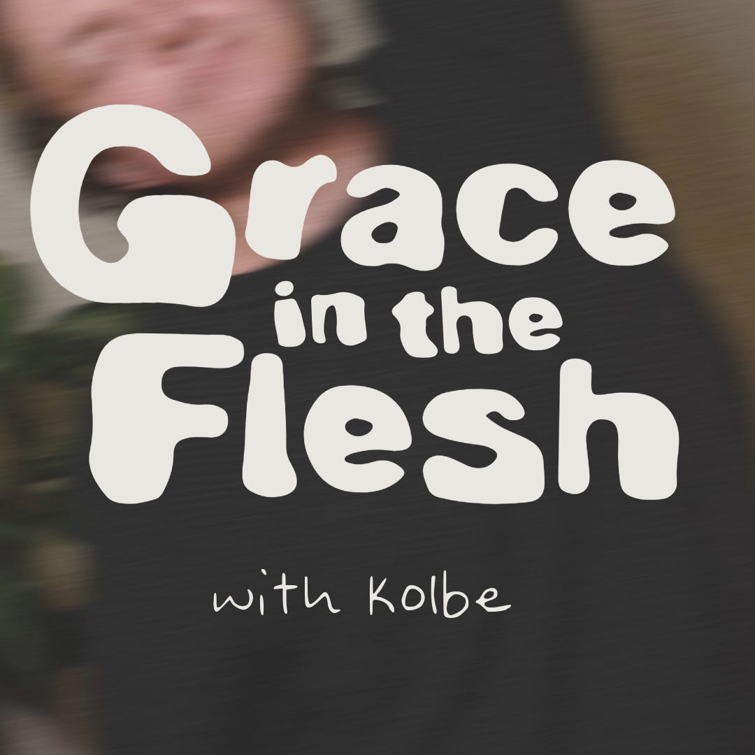 Grace in the Flesh