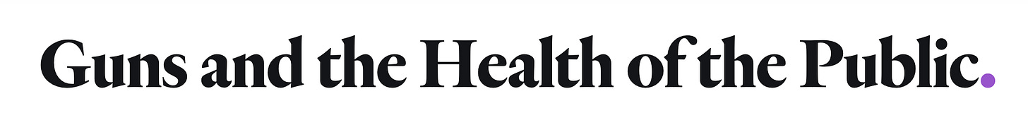 Image: Screenshot of a headline that reads: "Guns and the Health of the Public."