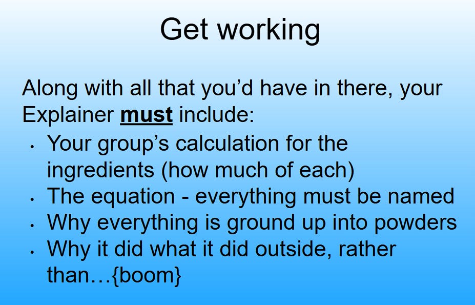 Slide titled “Get working” listing required elements for a student Explainer: ingredient calculations, the named chemical equation, why the ingredients are powdered, and why the reaction burned rather than exploded.