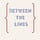 Between The Lines 