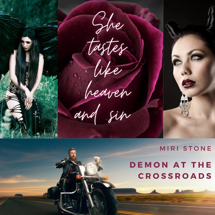 Graphic teaser for the book, DEMON AT THE CROSSROADS, written by Miri Stone which has the text “She tastes like heaven and sin” overlaid on a mood board for this saucy why choose paranormal motorcycle club romance.