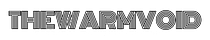 The Warm Void